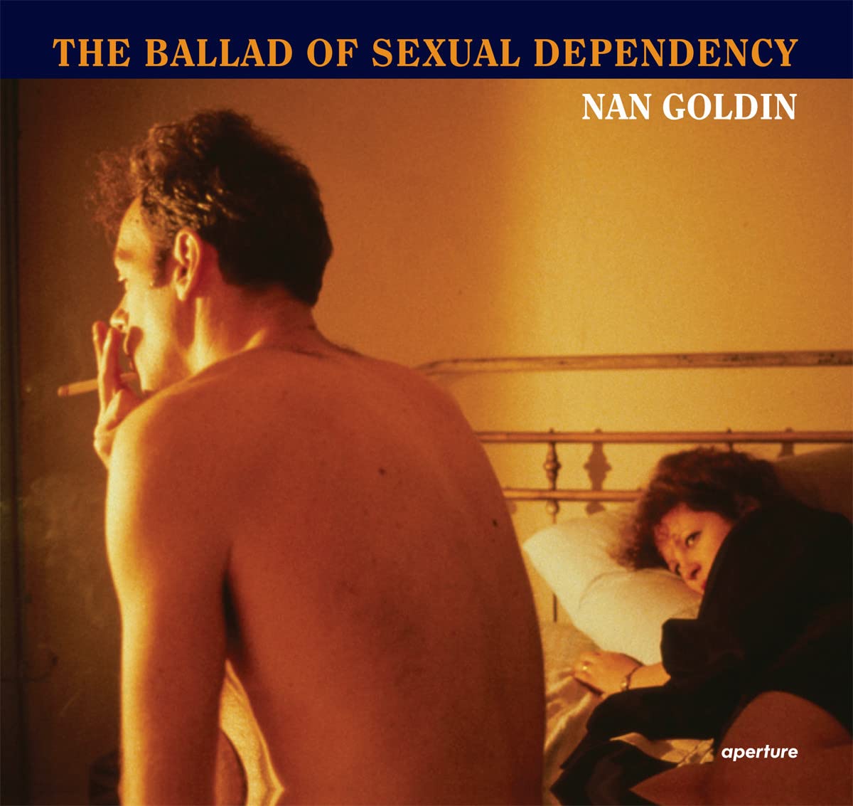 Nan Goldin: The Ballad of Sexual Dependency book
