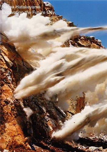 Naoya Hatakeyama Excavating the Future City book
