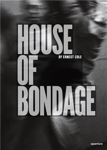 Ernest Cole House of Bondage General education
