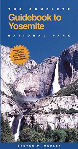 The Complete Guide to Yosemite National Park book