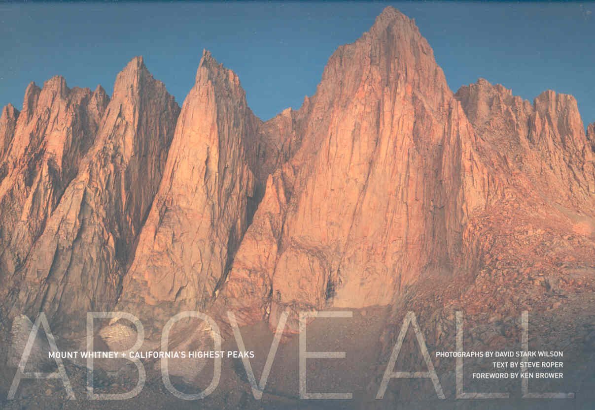 Above All: Mount Whitney and California's Highest Peaks book