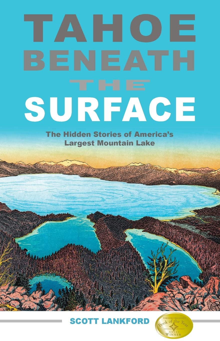 Tahoe beneath the Surface: The Hidden Stories of America’s Largest Mountain Lake Contemporary literature