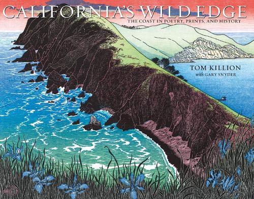 California's Wild Edge: The Coast in Prints, Poetry, and History Poetry