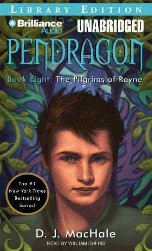The Pilgrims of Rayne: Library Edition (Pendragon, Band 8) Fiction