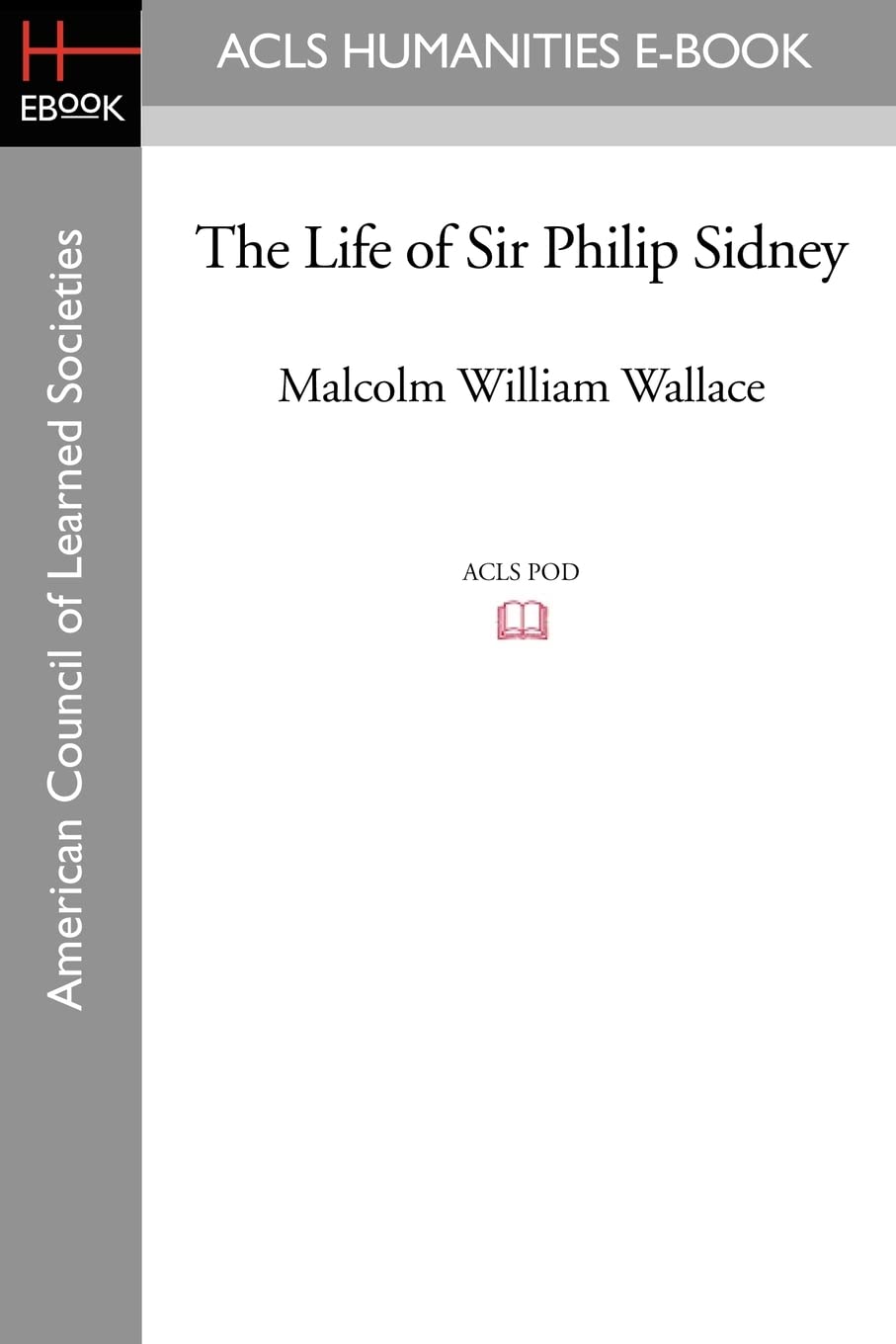 The Life of Sir Philip Sidney Art & Literature