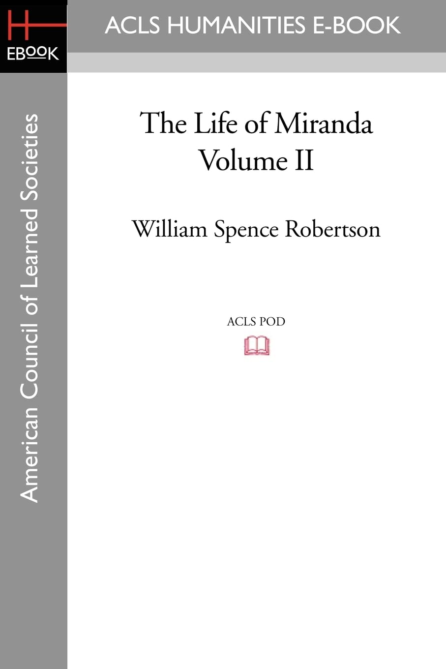 The Life of Miranda Volume II Memories