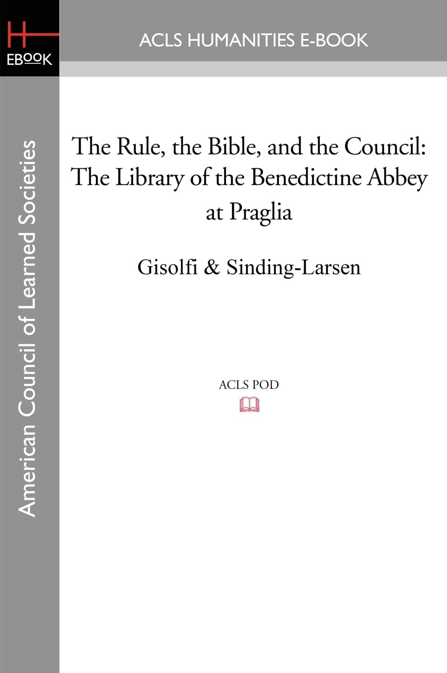 The Rule, the Bible, and the Council: The Library of the Benedictine Abbey at Praglia Architecture
