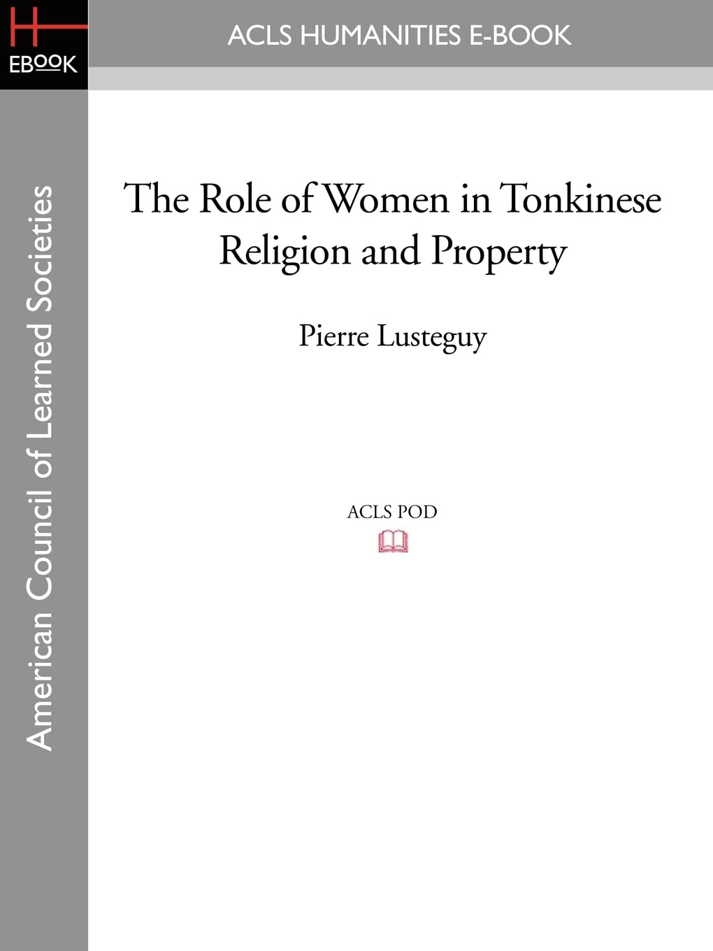 The Role of Women in Tonkinese Religion and Property Social Sciences