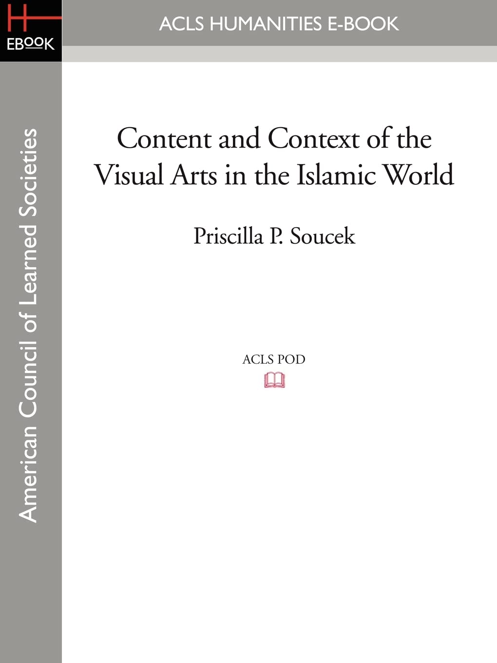 Content and Context of the Visual Arts in the Islamic World Social Sciences