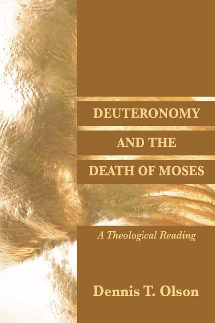 Deuteronomy and the Death of Moses: A Theological Reading Social Sciences