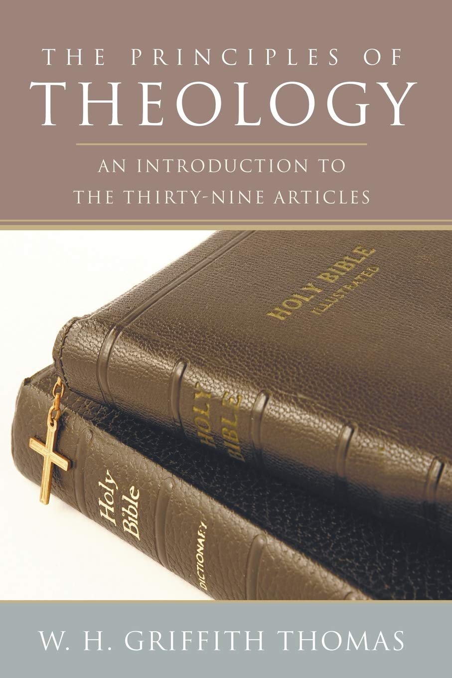 The Principles of Theology: An Introduction to the Thirty-Nine Articles Religion & Esotericism