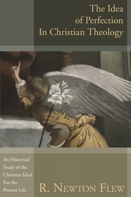 The Idea of Perfection in Christian Theology Social Sciences