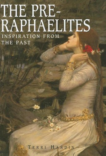 The Pre-raphaelites: Inspiration from the Past Film, Art & Culture