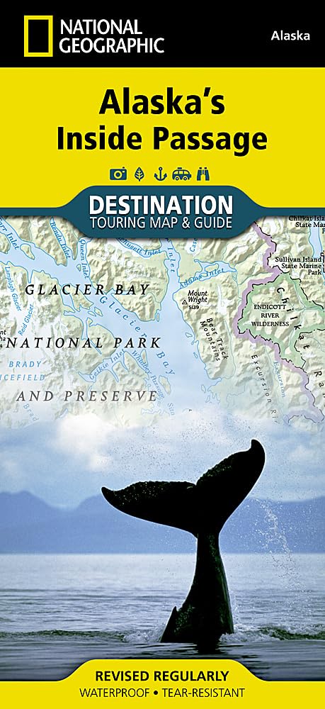National Geographic Destination Touring Map & Guide Alaska's Inside Passage: Waterproof. Tear-resistent (National Geographic Destination Map) Maps & Plans