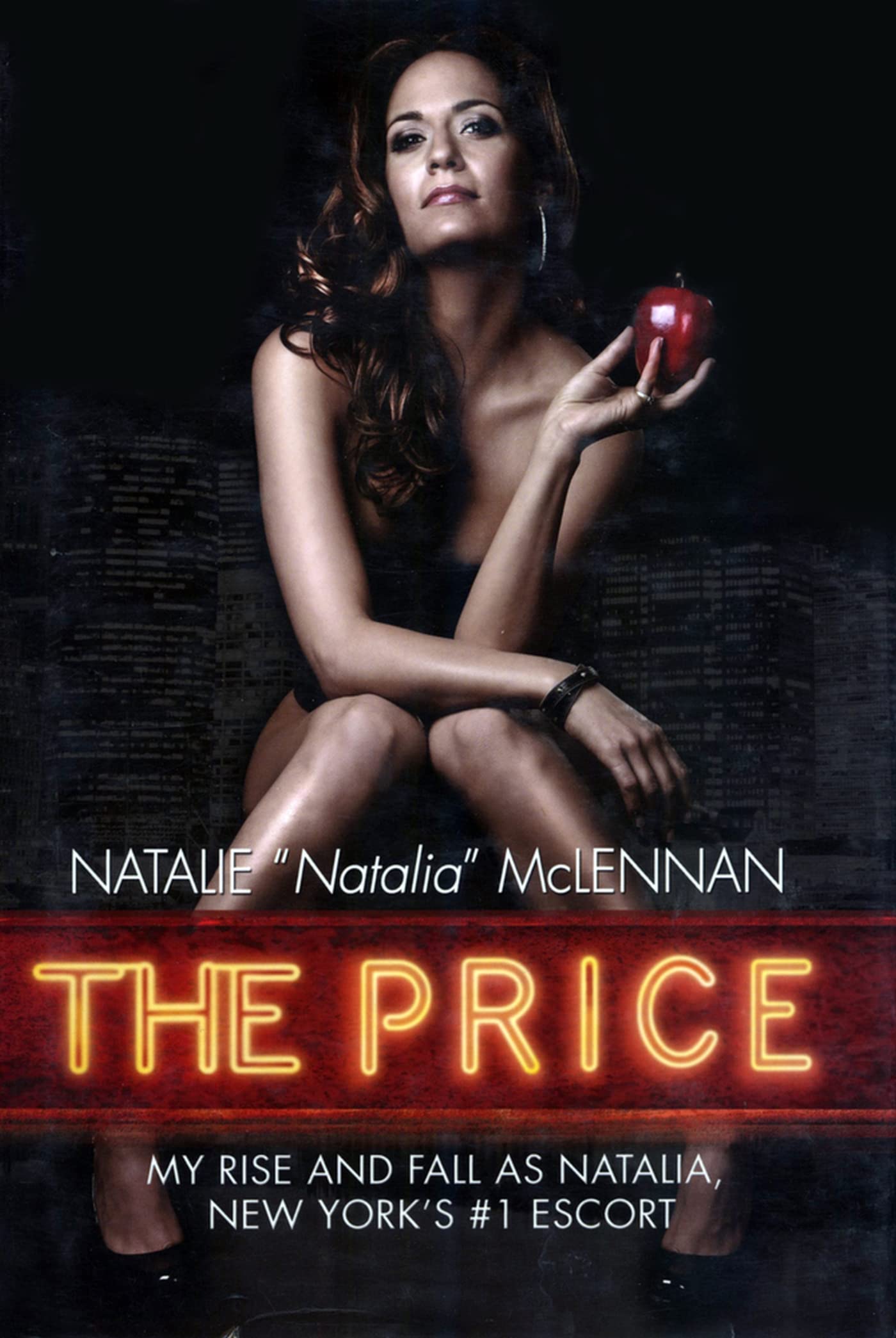 The Price: My Rise and Fall As Natalia, New York's #1 Escort book