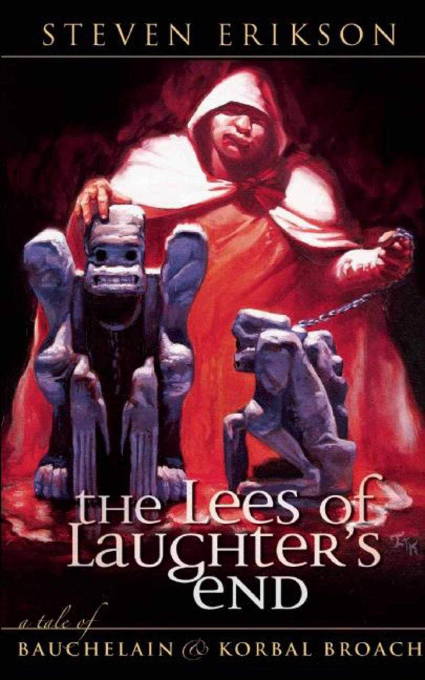 The Lees of Laughter's End: The Tales of Bauchelain and Korbal Broach, Book Three Contemporary literature Books