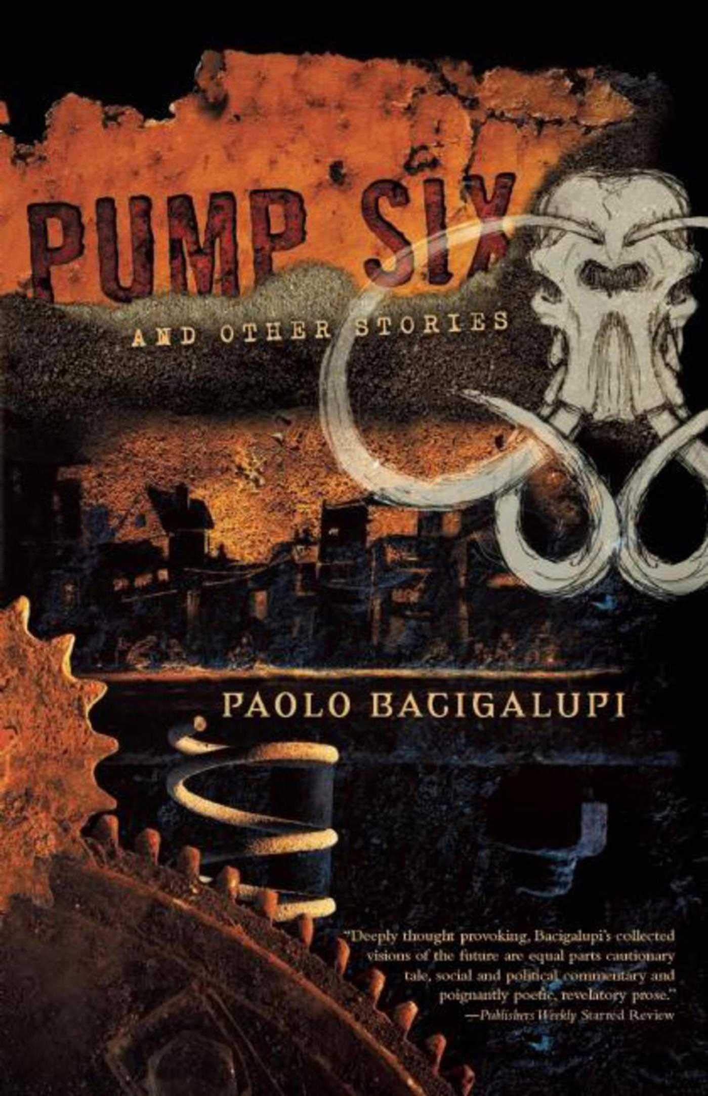 Pump Six: And Other Stories Essays & Short Stories