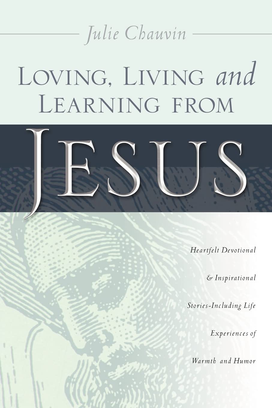 Loving, Living and Learning from Jesus Politics & Society