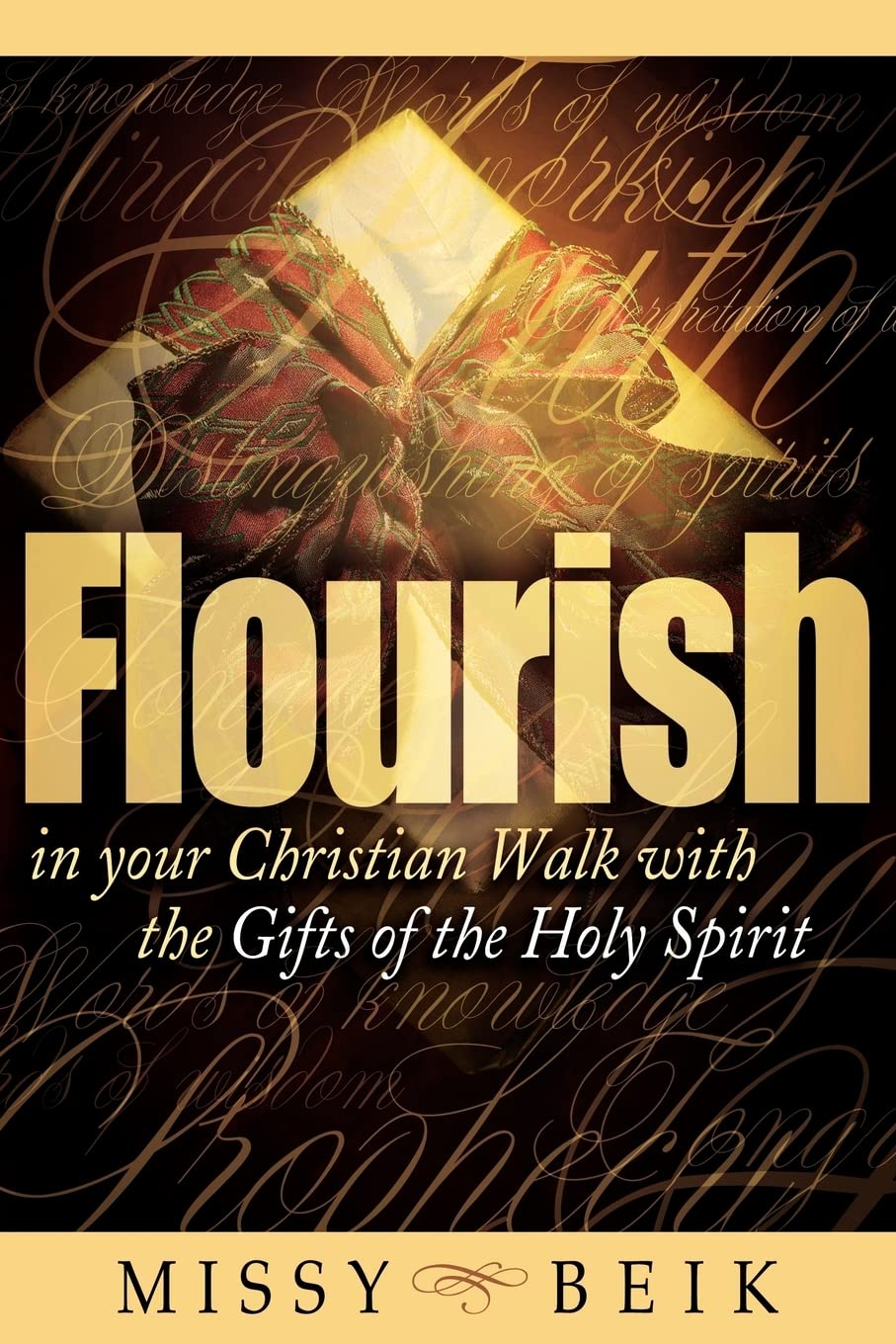 Flourish in your Christian Walk with the Gifts of the Holy Spirit Social Sciences