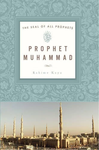 Prophet Muhammad: The Seal of All Prophets book