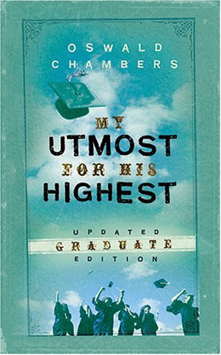 My Utmost for His Highest for the Graduate: Updated in Today's Language Religion & Esotericism
