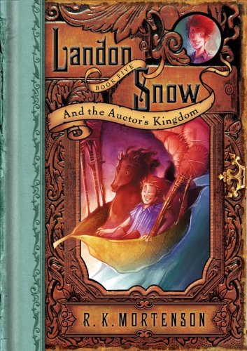 Landon Snow & the Auctor's Kingdom Novels & Short Stories
