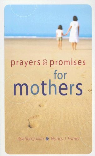 Prayers and Promises for Mothers (Inspirational Library) Parents & Children