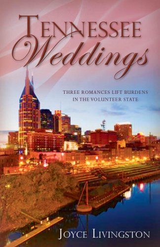 Tennessee Weddings: Three Romances Lift Burdens In The Volunteer State (Inspirational Romance Readers) Essays & Short Stories