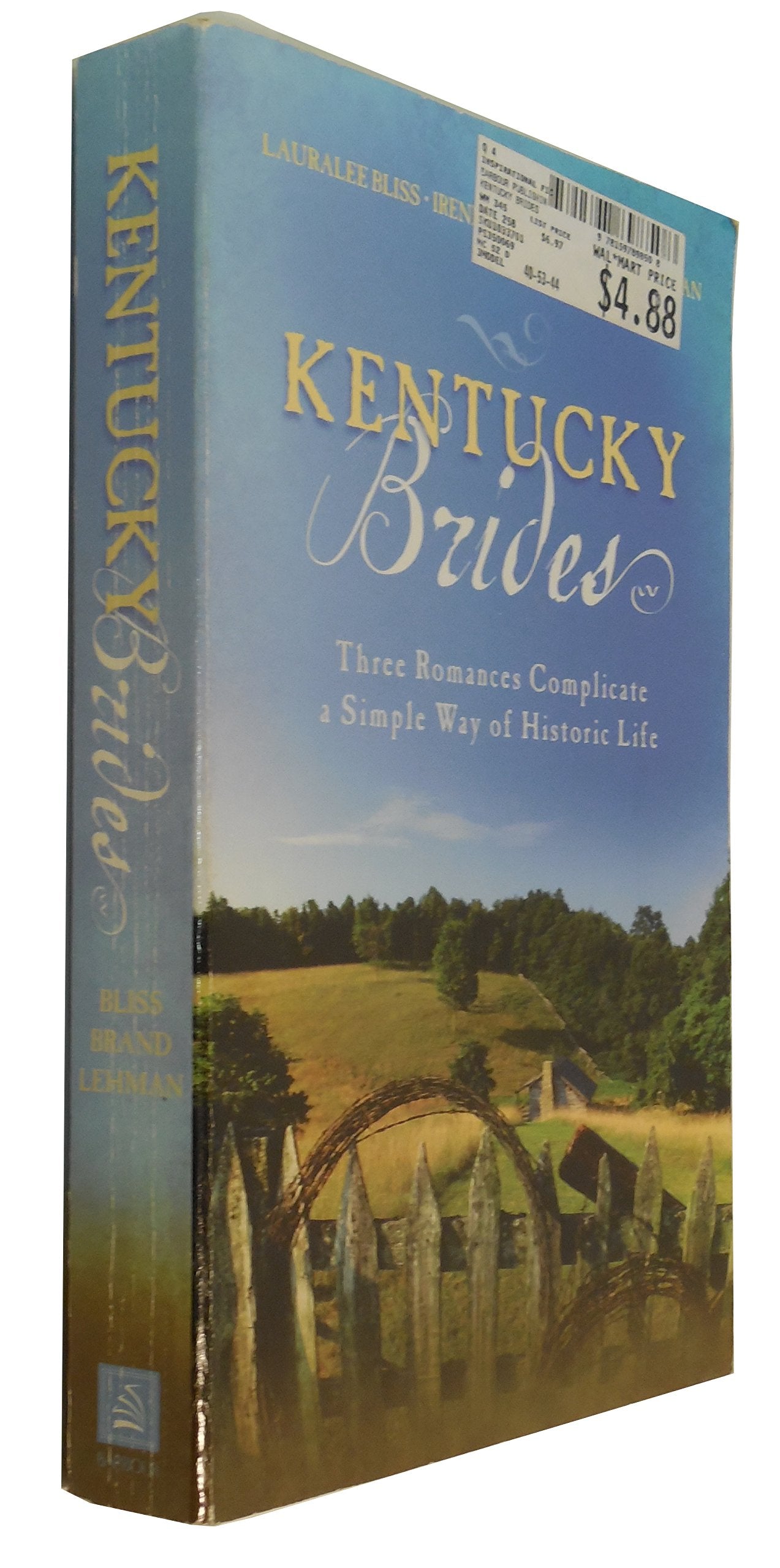 Kentucky Brides: Three Romances Complicate a Simple Way of Historic Life (Romancing America) Religion & Esotericism