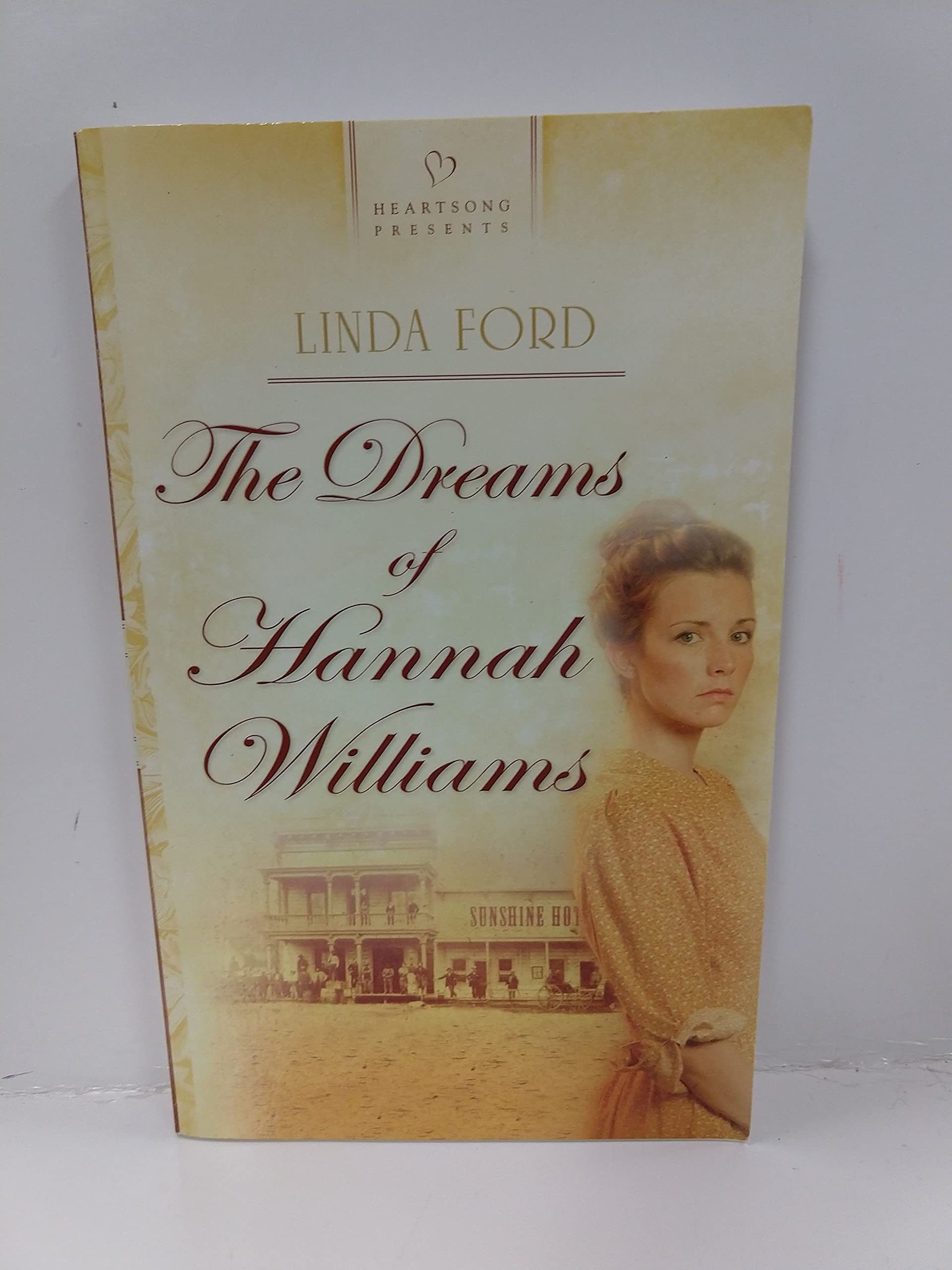 The Dreams of Hannah Williams (Heartsong Presents - Historical, Band 780) Religion & Esotericism