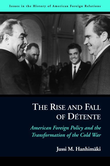 The Rise and Fall of Détente Social Sciences