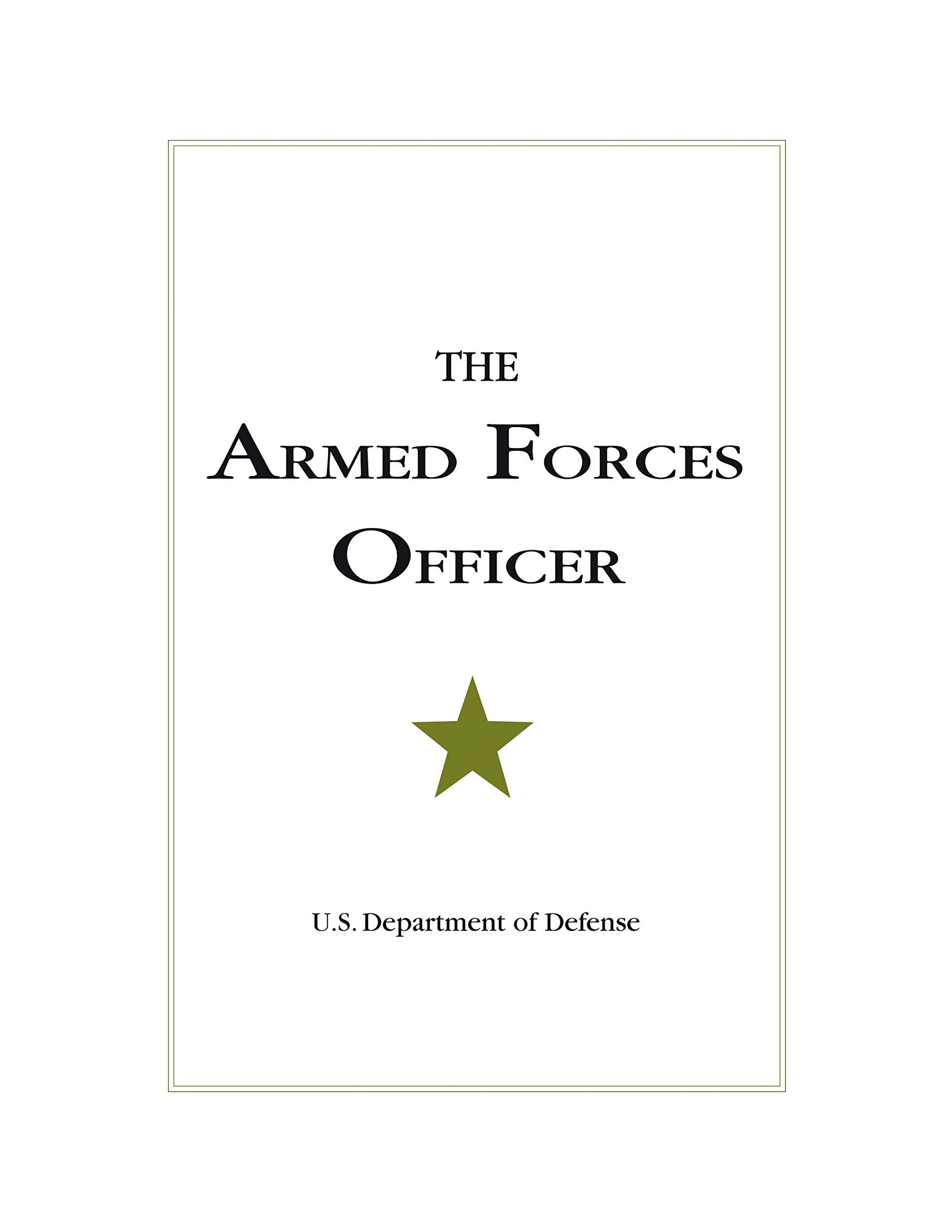 The Armed Forces Officer: 2007 Edition Philosophy
