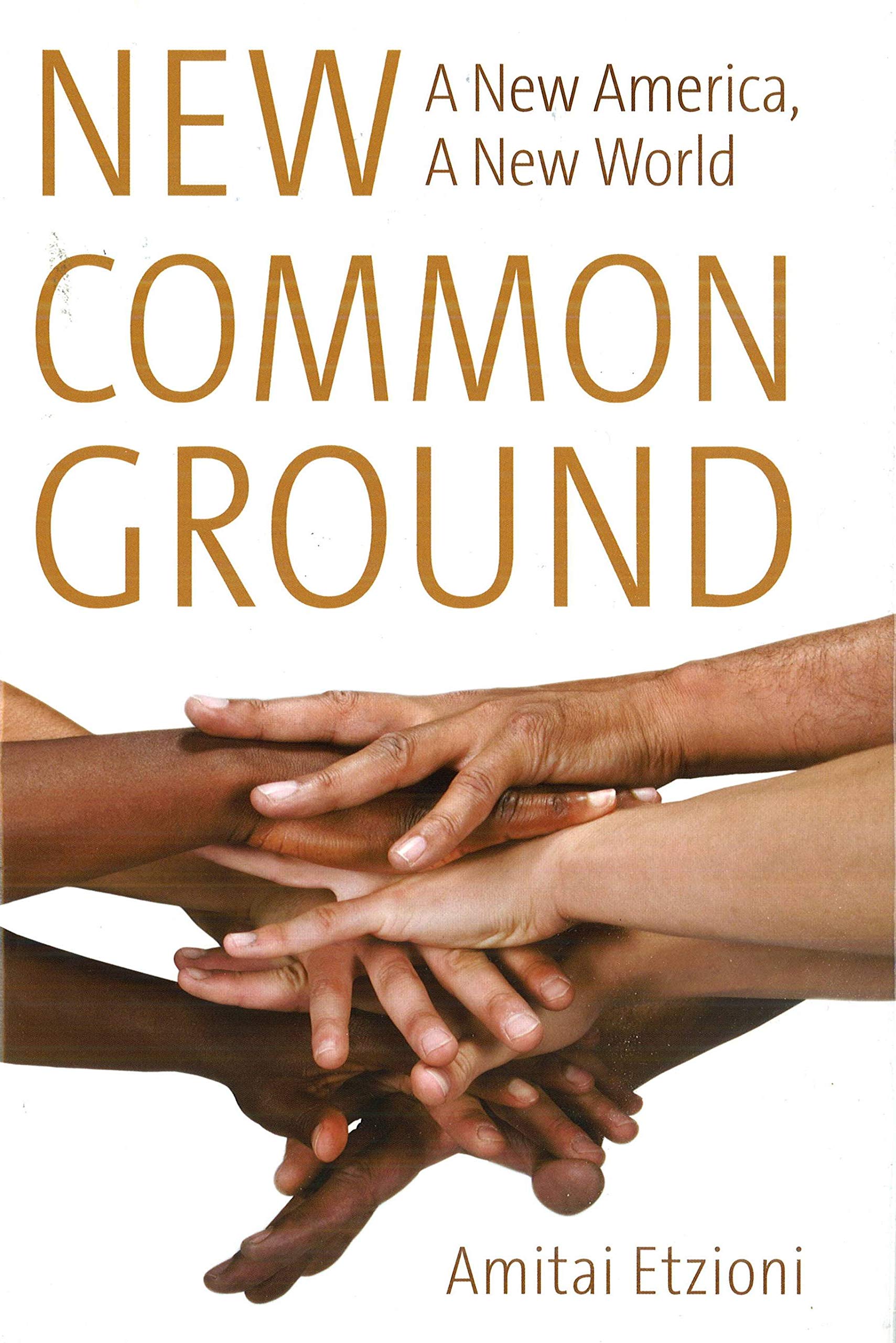 New Common Ground: A New America, a New World Social Sciences