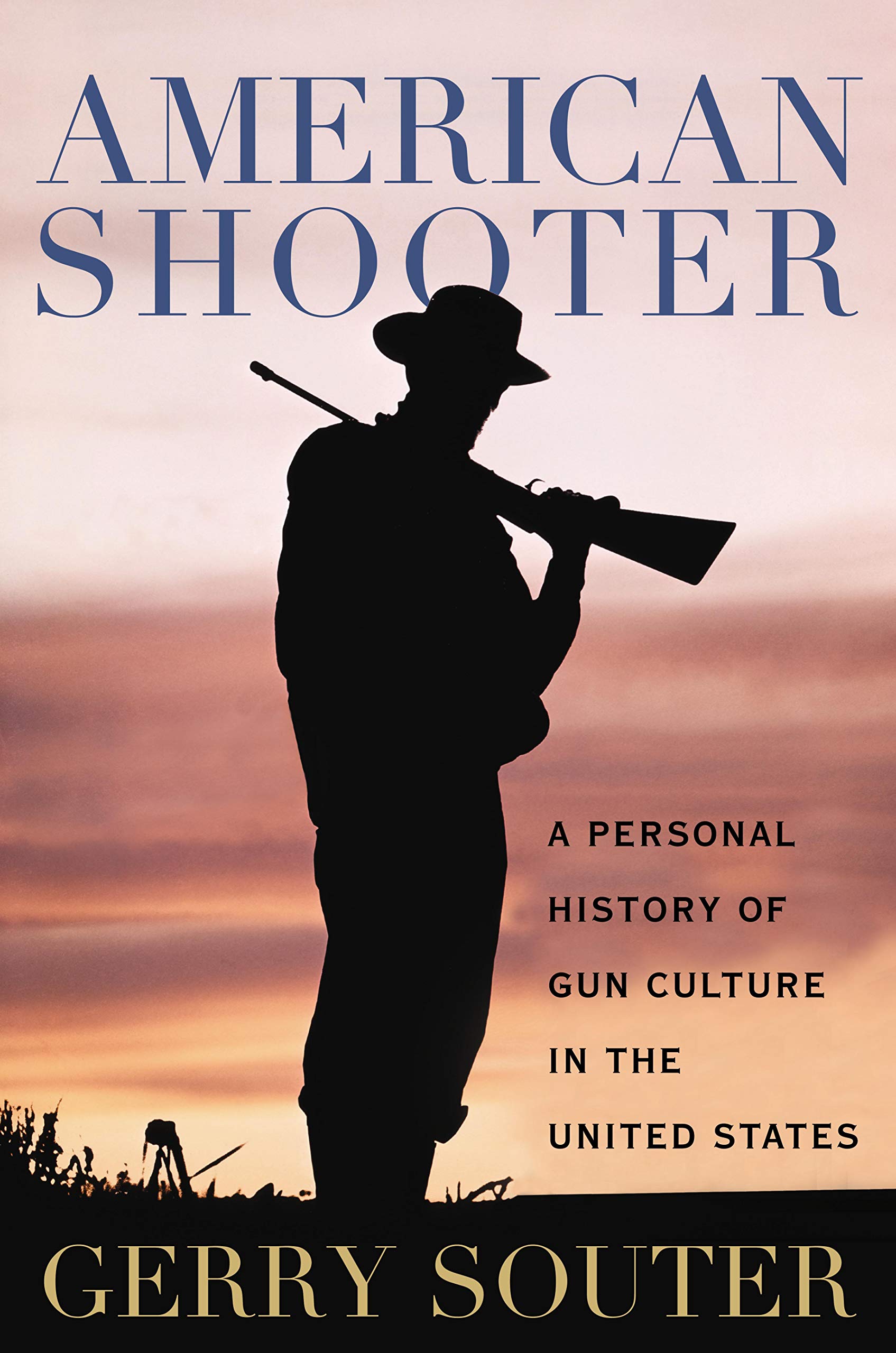 American Shooter: A Personal History of Gun Culture in the United States Memories