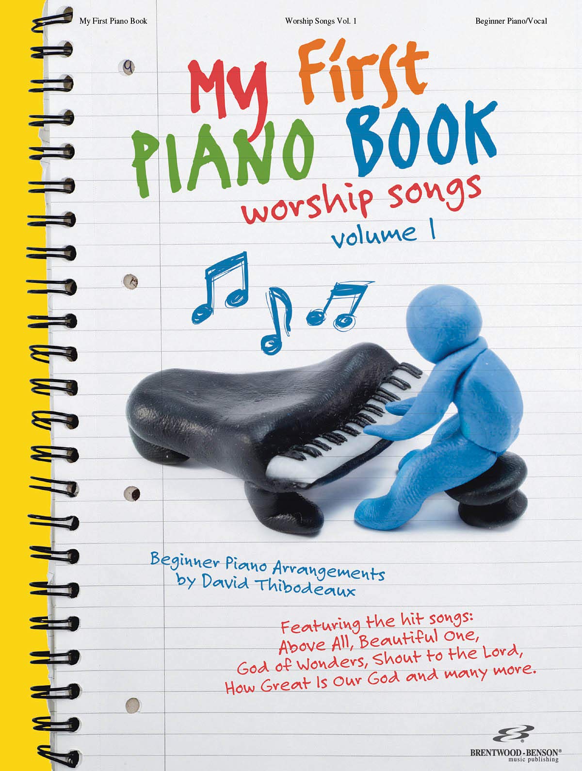 My First Piano Book: Worship Songs: Beginner Piano Arrangements Sheet Music