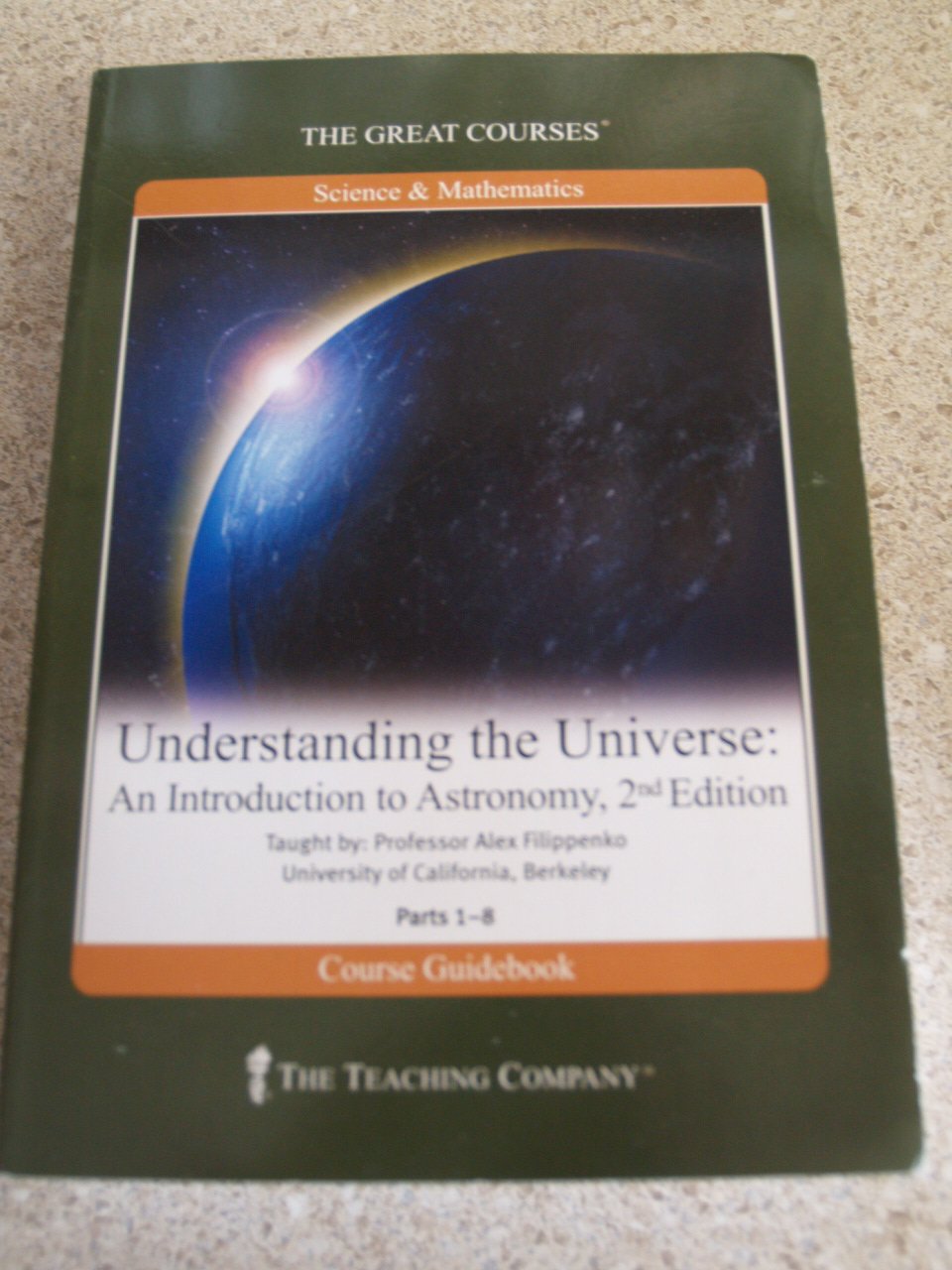 Understanding the Universe an Introduction to Astronomy. 2nd Edition ~ Parts 1-8 (The Great Courses) book