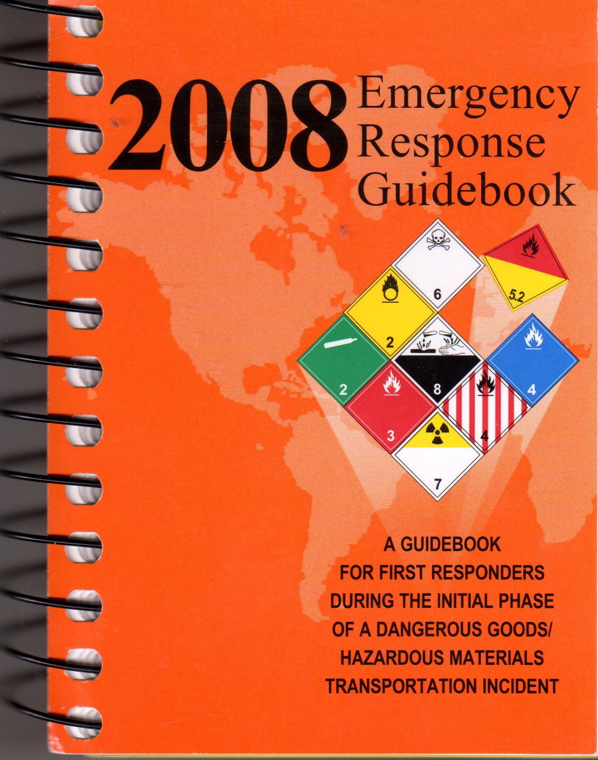 Emergency Response Guidebook 2008: A Guidebook For First Responders During The Initial Phase Of A Dangerous Goods/Hazardous Materials Transportation Incident Medicine