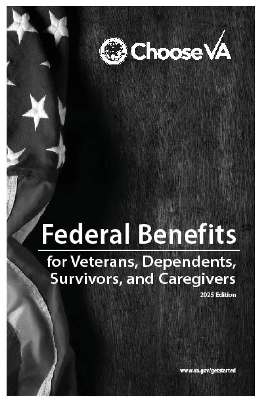 Federal Benefits for Veterans, Dependents, Survivors, and Caregivers 2025 Edition Medicine