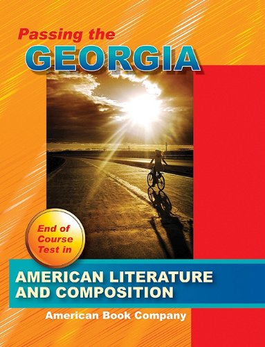 Passing the Georgia End of Course Test in American Literature and Composition book
