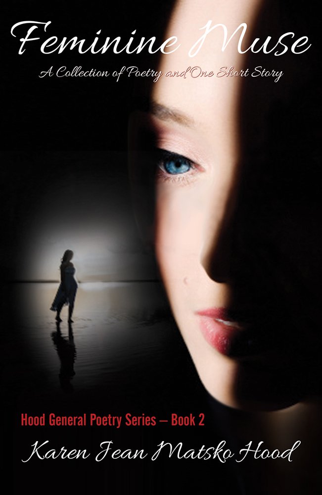 Feminine Muse: A Collection of Poetry and One Short Story book