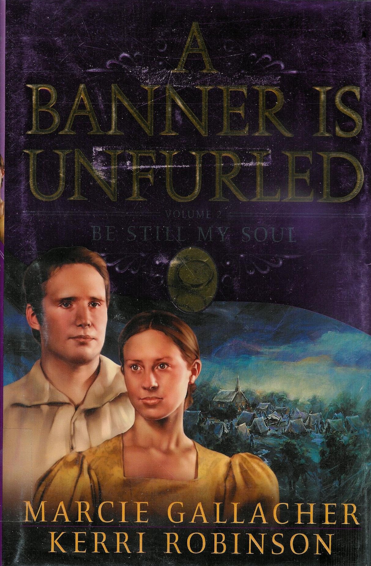 Be Still My Soul (A BANNER IS UNFURLED, 2) Books