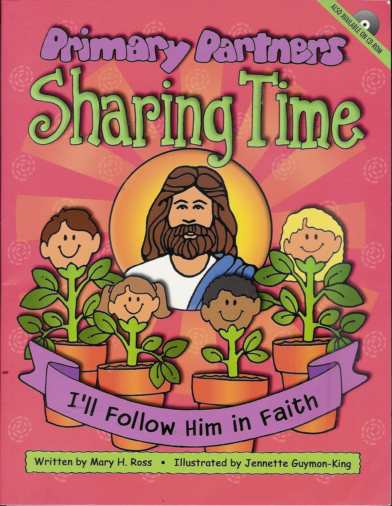 I'll Follow Him in Faith (Primary Partners Sharing Time) Books