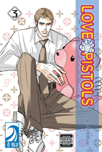 Love Pistols Volume 3: (Yaoi) Manga