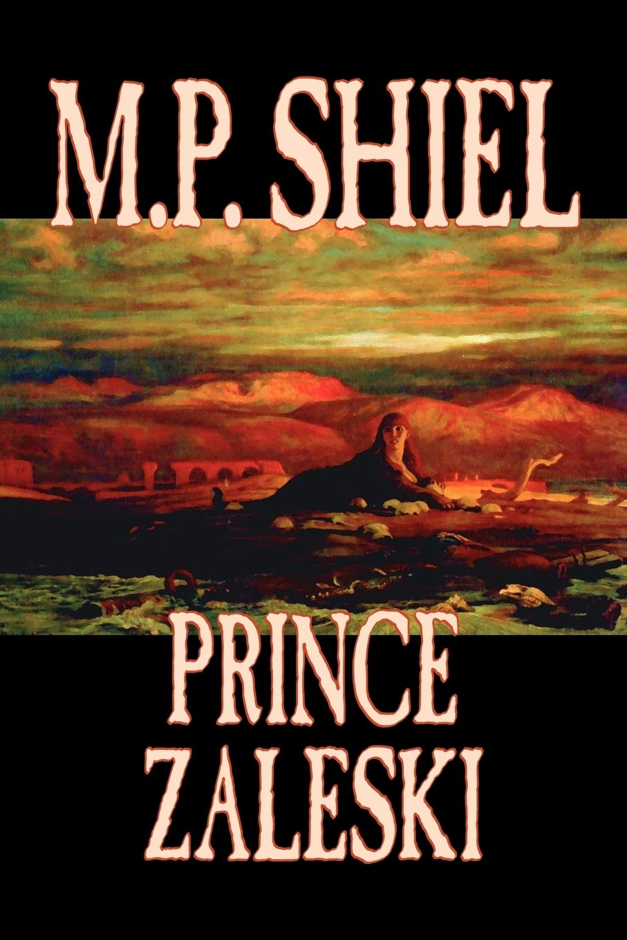Prince Zaleski by M. P. Shiel, Fiction, Fantasy, Mystery & Detective, Fairy Tales, Folk Tales, Legends & Mythology Drama