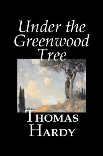 Product Image: Under the Greenwood Tree by Thomas Hardy, Fiction, Classics