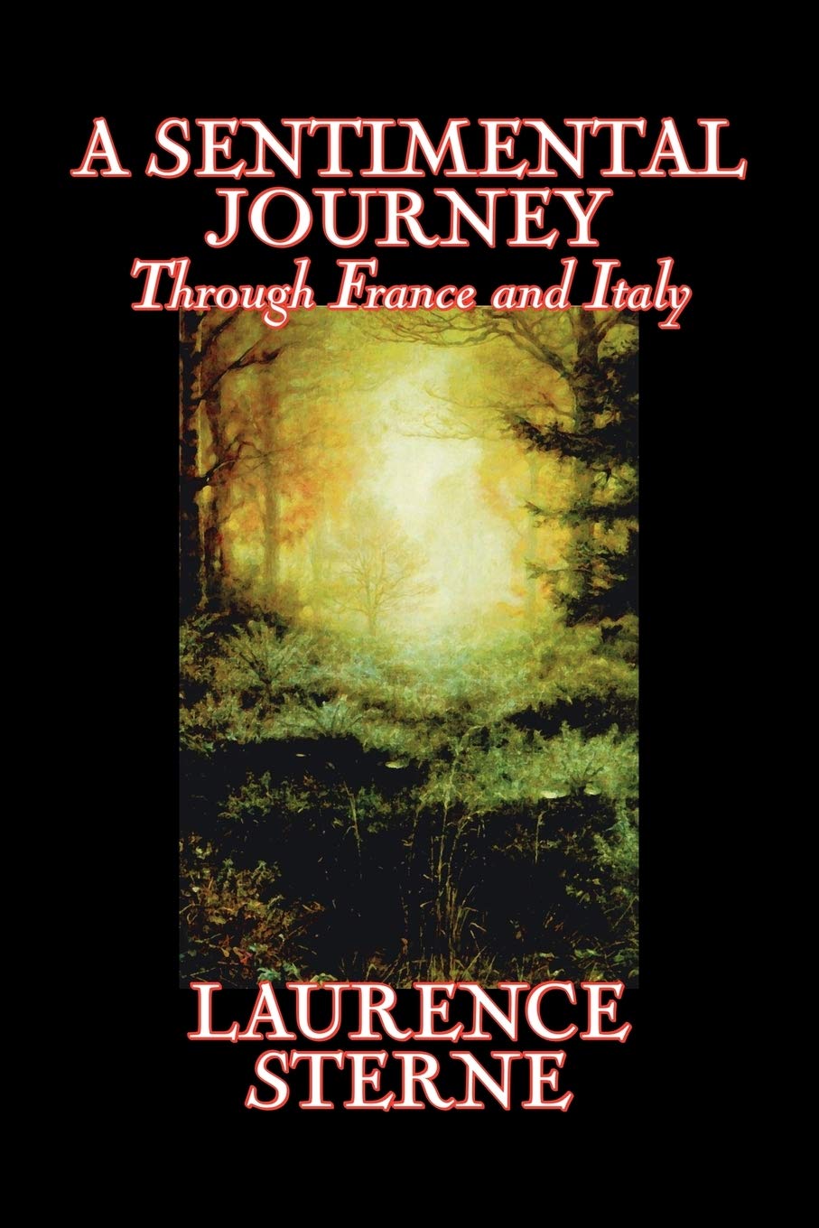 A Sentimental Journey Through France and Italy by Laurence Sterne, Fiction, Literary, Political Contemporary literature