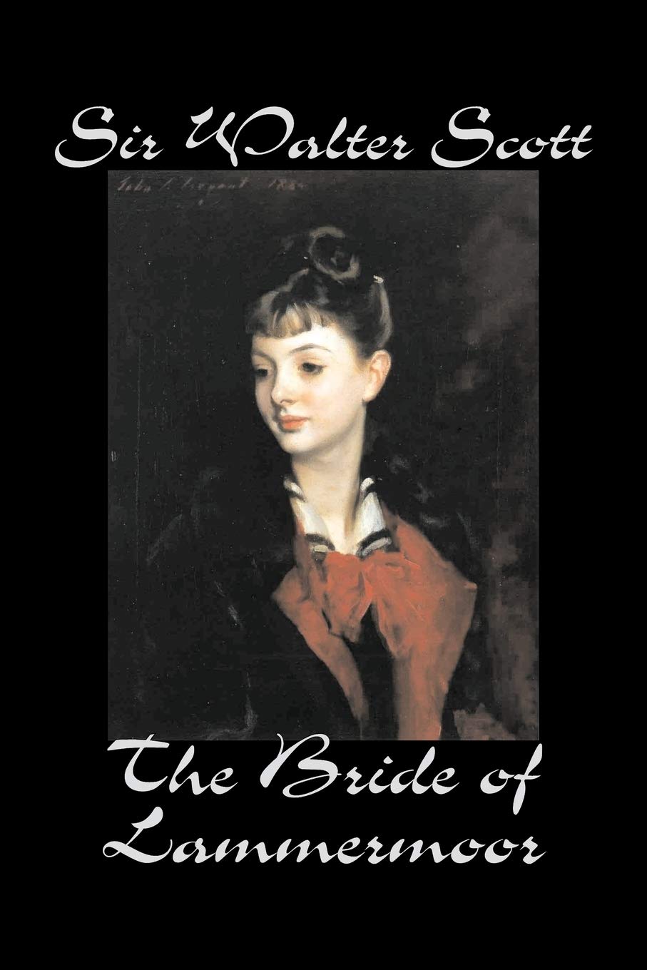 The Bride of Lammermoor by Sir Walter Scott, Fiction, Classics Classics