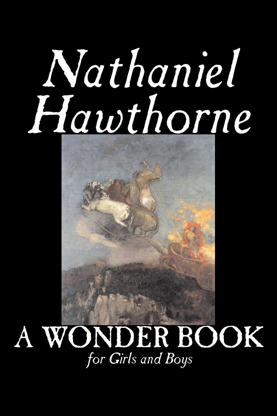A Wonder Book for Girls and Boys by Nathaniel Hawthorne, Fiction, Classics Non-fiction