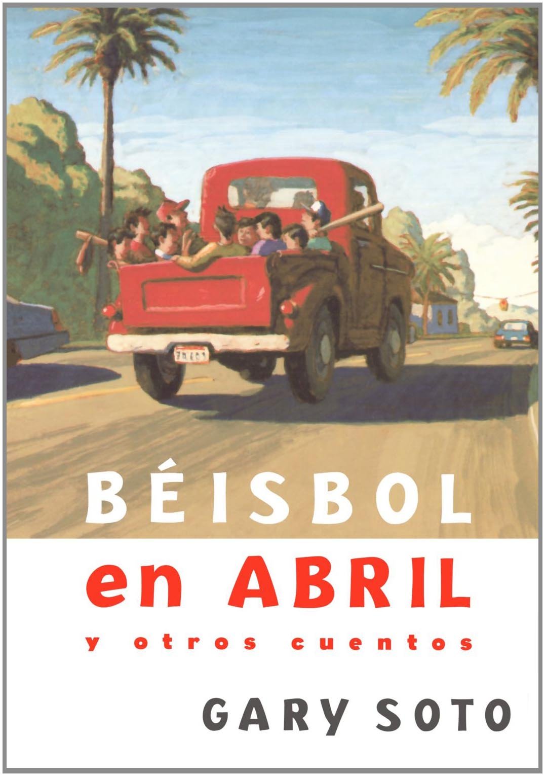 Beisbol en abril y otros cuentos/ Baseball in April and Other Stories Fiction