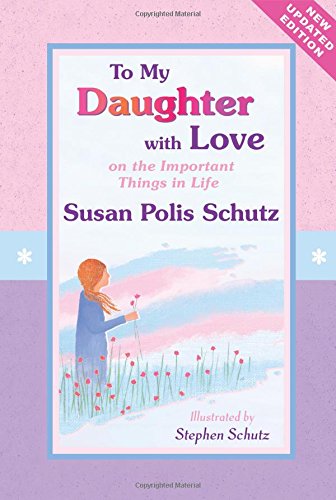 To My Daughter with Love: On the Important Things in Life Poetry